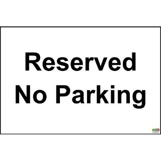 Picture of Reserved No Parking Sign