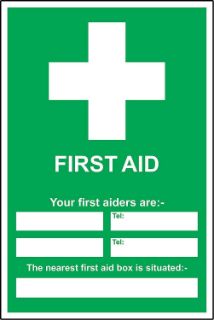 Picture of First aid sign your first aiders are - the nearest first aid box is situated at 