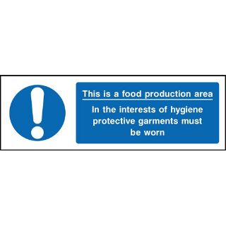 Picture of "This Is A Food Production Area- In The Interests Of Hygiene Protection Garments Must Be Worn" Sign 