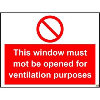 Picture of This Window Must Not Be Opened For Ventilation Purposes Sign