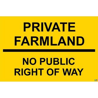 Picture of Yellow Private Farmland No Public Right Of Way Sign