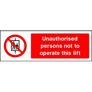 Picture of "Unauthorised Persons Not To Operate This Life" Sign 