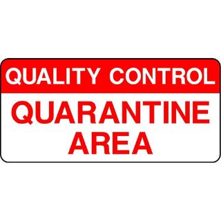 Picture of "Quality Control-Quarantine Area" Sign 