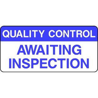 Picture of "Quality Control- Awaiting Inspection" Sign