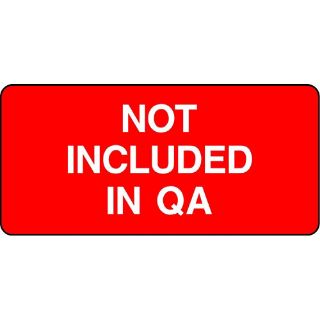 Picture of "Not Included In Qa" Sign 