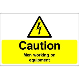 Picture of "Caution Men Working In Equipment" Sign 