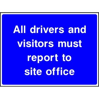 Picture of "All Drivers And Vistors Must Report To Site Office" Sign 