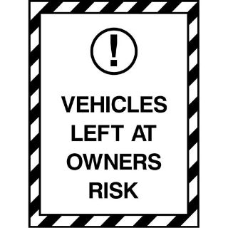 Picture of "Vehicles Left At Owners Risk" Sign