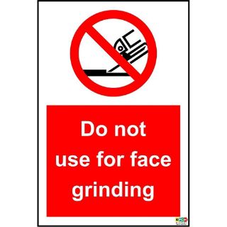 Picture of Do Not Use For Face Grinding Sign