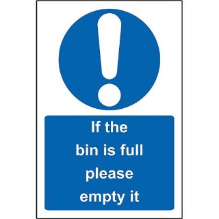Picture of If The Bin Is Full Please Empty It Safety Sign