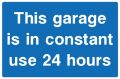 Picture of "This Garage Is In Constant Use 24 Hours" Sign 