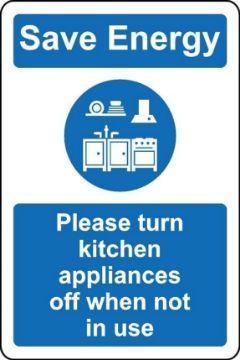 Turn Off Kitchen Appliances When Not In Use Sign