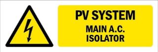 Picture of PV System. Main A.C. Isolator, warning sign - Self adhesive sticker (150mm x 50mm)
