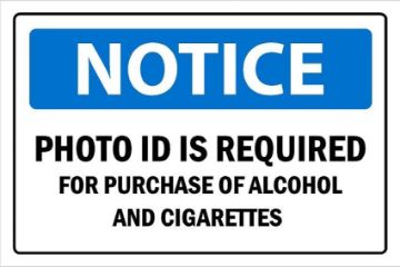 Picture of Photo ID is required for purchase of alcohol and cigarettes Sign - Self adhesive sticker (400mm x 300mm)