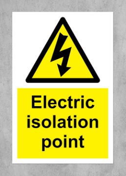 Picture of Electric isolation point Safety sign - 1.2mm Rigid plastic 150mm x 100mm