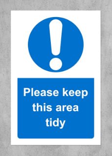 Picture of Please keep this area tidy sign - 1.2mm rigid plastic 300mm x 200mm