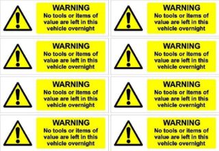 Picture of Warning, no tools or items of value are left in this vehicle overnight sign, 150x50mm pack of 8 stickers on A4 sheet