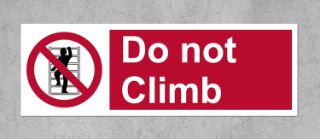 Picture of Do Not Climb sign - 1.2mm Rigid plastic 300mm x 100mm